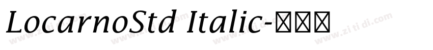 LocarnoStd Italic字体转换 LocarnoStd Italic字体转换